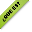¿Qué es?